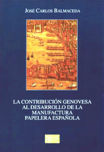 La contribución genovesa al desarrollo de la manufactura papelera española